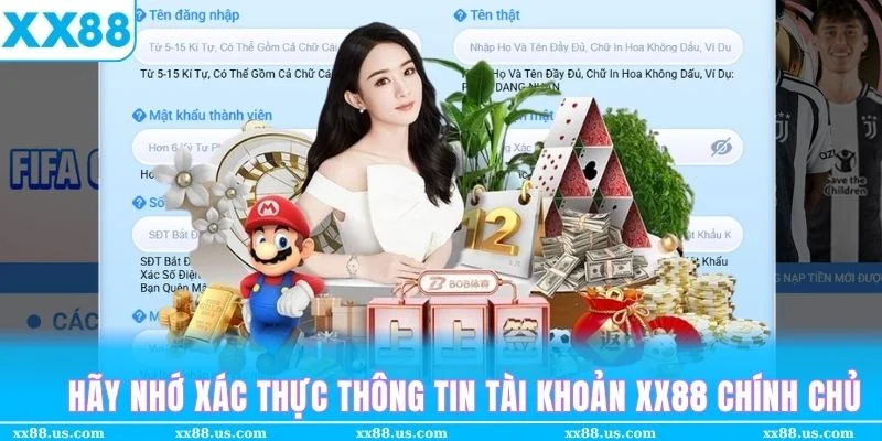 Xác thực thông tin chính chủ sau khi đăng ký XX88 để đảm bảo quá trình cá cược an toàn